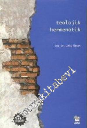Teolojik Hermenötik -        2014
