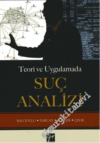 Teori ve Uygulamada Suç Analizi -