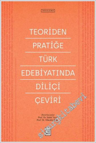 Teoriden Pratiğe Türk Edebiyatında Diliçi Çeviri -        2022