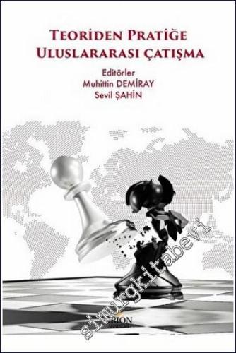 Teoriden Pratiğe Uluslararası Çatışma -        2023