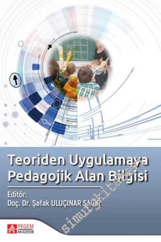 Teoriden Uygulamaya Pedagojik Alan Bilgisi -        2019