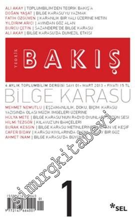 Teorik Bakış Dergisi - Dosya: Bilge Karasu - Sayı: 1      Mart