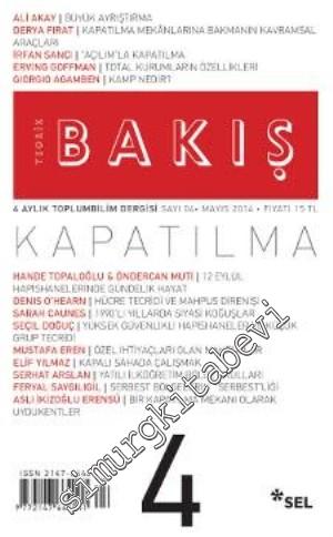 Teorik Bakış Dergisi - Dosya: Kapatılma - Sayı: 4      Mayıs
