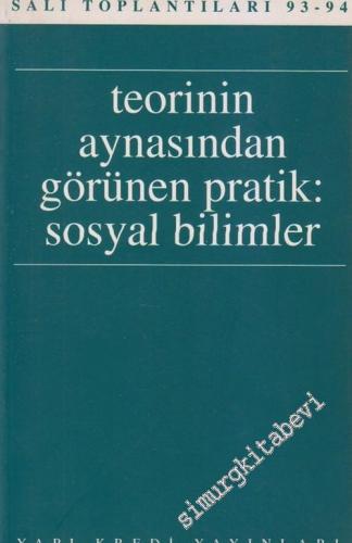 Teorinin Aynasından Görünen Pratik: Sosyal Bilimler -        1995