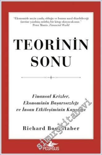 Teorinin Sonu: Finansal Krizler Ekonominin Başarısızlığı ve İnsan Etkileşiminin Kapsamı -        2024