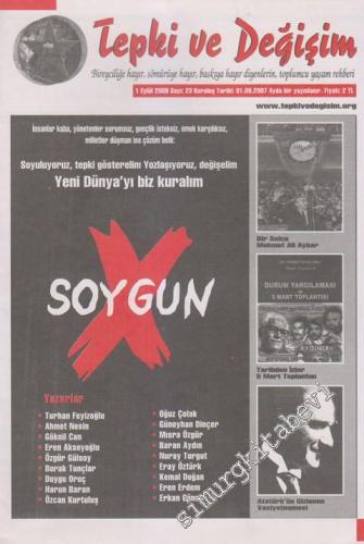Tepki ve Değişim, Bireyciliğe Hayır, Sömürüye Hayır, Baskıya Hayır Diyenlerin, Toplumcu Yaşam Rehberi - Dosya: Soygun - Sayı: 23      Eylül