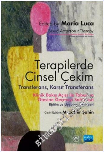 Terapilerde Cinsel Çekim - Transferans, Karşıt Transferans -        2023
