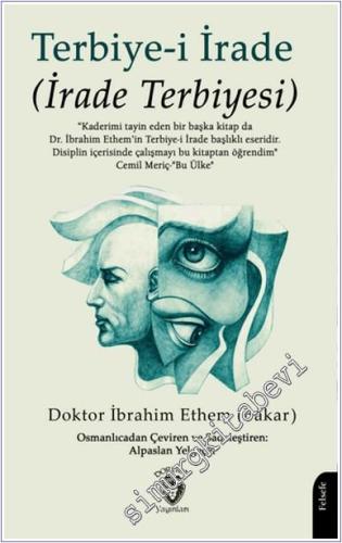 Terbiye-i İrade (İrade Terbiyesi) -        2024