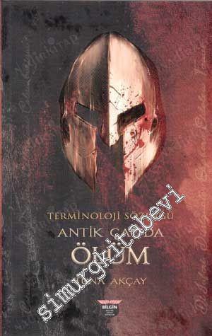 Terminoloji Sözlüğü : Antik Çağ'da Ölüm -