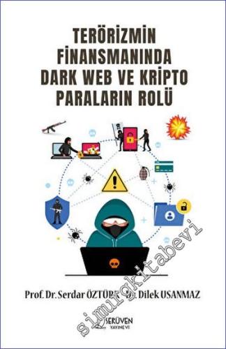 Terörizmin Finansmanında Dark Web Ve Kripto Paraların Rolü - 2023