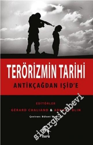 Terörizmin Tarihi - Antikçağdan Işid'e
