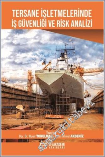 Tersane İşletmelerinde İş Güvenliği ve Risk Analizi -        2025