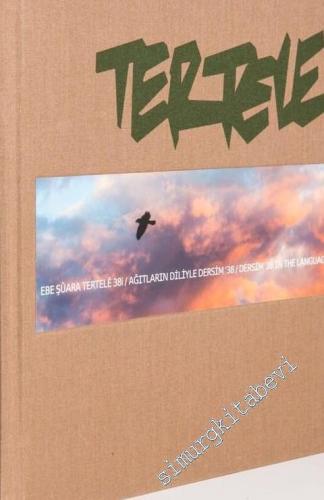 Tertele: Ağıtların Diliyle Dersim 38 -