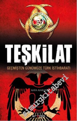 Teşkilat: Geçmişten Günümüze Türk İstihbaratı  -