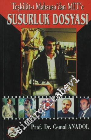 Teşkilat-ı Mahsusa'dan MİT'e: Susurluk Dosyası -