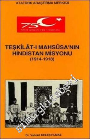 Teşkilat-ı Mahsusa'nın Hindistan Misyonu (1914 - 1918)