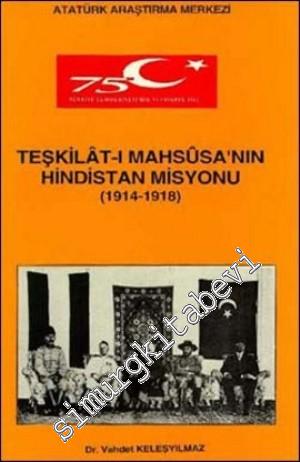 Teşkilat-ı Mahsusa'nın Hindistan Misyonu (1914 - 1918) -        1999