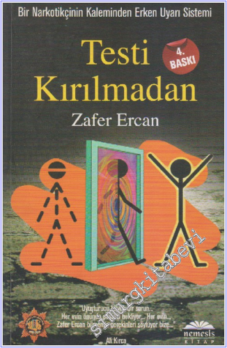Testi Kırılmadan : Bir Narkotikçi Gözüyle Erken Uyarı Sistemi -