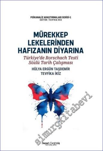 Mürekkep Lekelerinden Hafızanın Diyarına: Türkiye’de Rorschach Testi S
