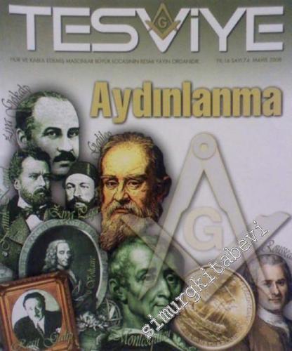 Tesviye - Hür ve Kabul Edilmiş Masonlar Büyük Locasının Aylık Dergisidir - Aydınlanma - Sayı: 74, Yıl 16, Mayıs 2008