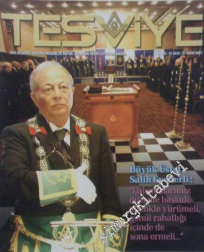 Tesviye - Hür ve Kabul Edilmiş Masonlar Büyük Locasının Aylık Dergisidir - Sayı: 72, Yıl 15, Ekim 2007