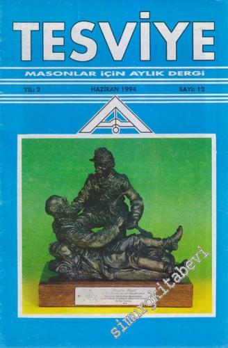 Tesviye Masonlar İçin Aylık Dergi - Sayı: 12 2 Haziran