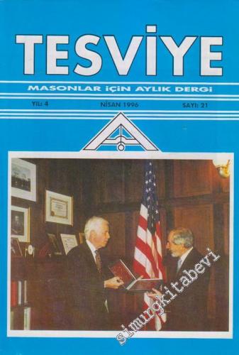 Tesviye Masonlar İçin Aylık Dergi - Sayı: 21 4 Nisan