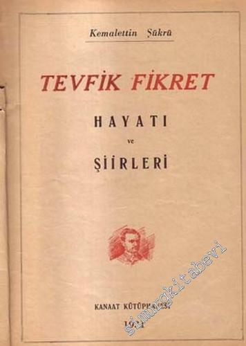 Tevfik Fikret Hayatı ve Şiirleri  -        1931