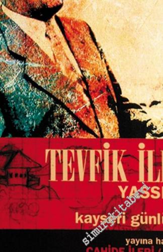 Tevfik İleri Yassıada ve Kayseri Günlükleri -