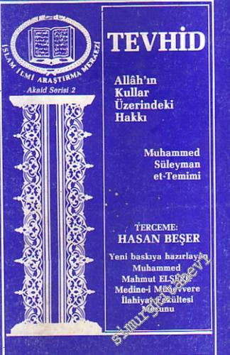 Tevhid: Allah Kullar Üzerindeki Hakkı -