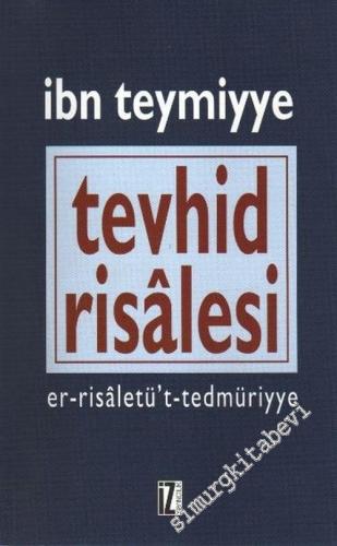 Tevhid Risalesi ( Er-Risaletü't-Tedmuriyye ) -        2015