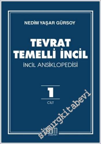 Tevrat Temelli İncil / İncil Ansiklopedisi CİLTLİ -        2025