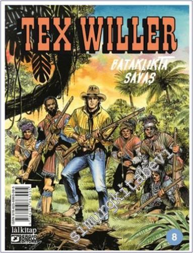 Tex Willer - Sayı 8 : Bataklıkta Savaş -        2023