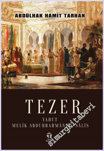Tezer yahut Melik Abdurrahmân-is-sâlis - 2026