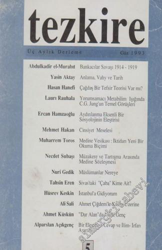 Tezkire Düşünce, Siyaset, Sosyal Bilim Dergisi - Sayı: 5      Güz