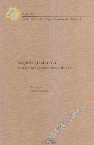 Tezkire-i Hakim Ata: Bir Yesevi Dervişinin Menkabevi Hayatı -