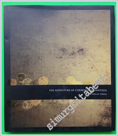 The Adventure Of Currency In Anatolia -        2009