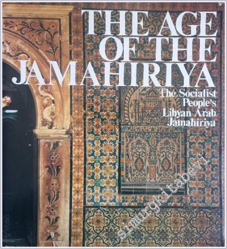 The Age of the Jamahiriya: The Socialist People's Libyan Arab Jamahiriya -        1979