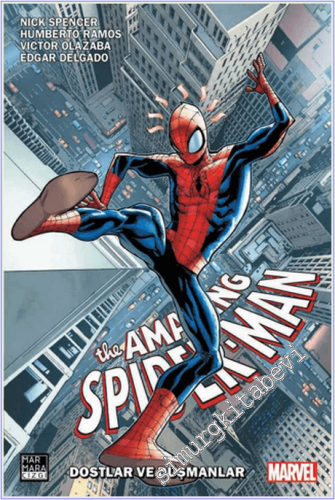 The Amazing Spider-Man - Vol 5 - Cilt 2 : Dostlar ve Düşmanlar