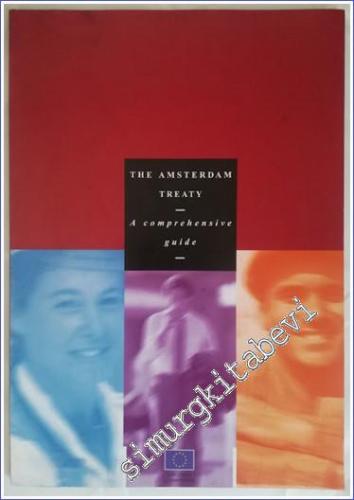 The Amsterdam Treaty : A Comprehensive Guide - 1999