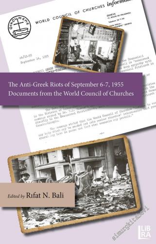 The Ant-Greek Riots of September 6-7 1955 - Documents from the World Council of Churches -