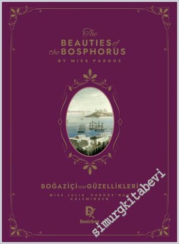 The Beauties Of The Bosphorus = Boğaziçi'nin Güzellikleri CİLTLİ -        2025