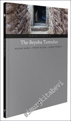 The Beyoba Tumulus : Parion Studies 6 - 2022