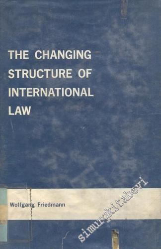 The Changing Structure of International Law -