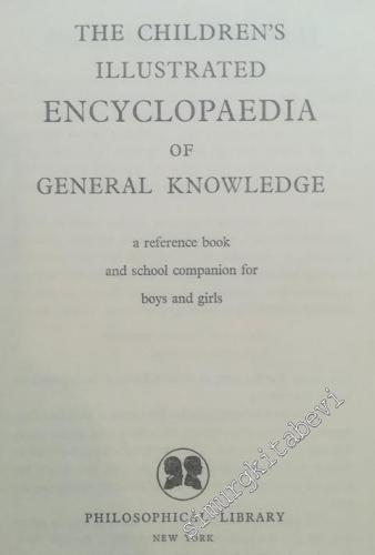The Children's Illustrated Encyclopedia of General Knowledge -        1957