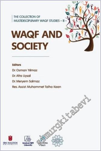 The Collection of Multidisciplinary WAQF Studies II: WAQF and Society - 2025