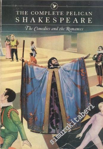 The Complete Pelican Shakespeare: The Comedies and the Romances  -