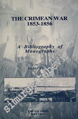 The Crimen War 1853 - 1856: A Bibliography of Monographs