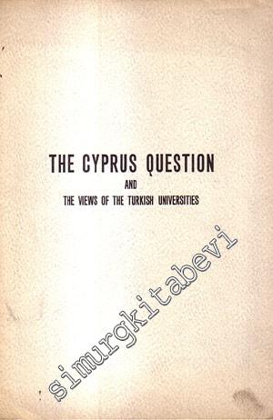 The Cyprus Questions and The Views of the Turkish Unieversities