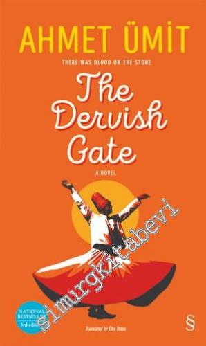 The Dervish Gate: There was blood on the stone - A Novel